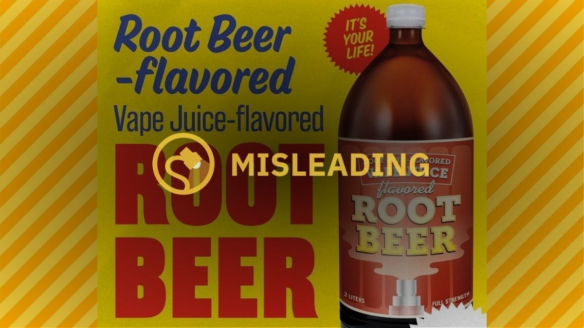 We looked into a photograph that shows a root beer-flavored vape juice-flavored root beer beverage.