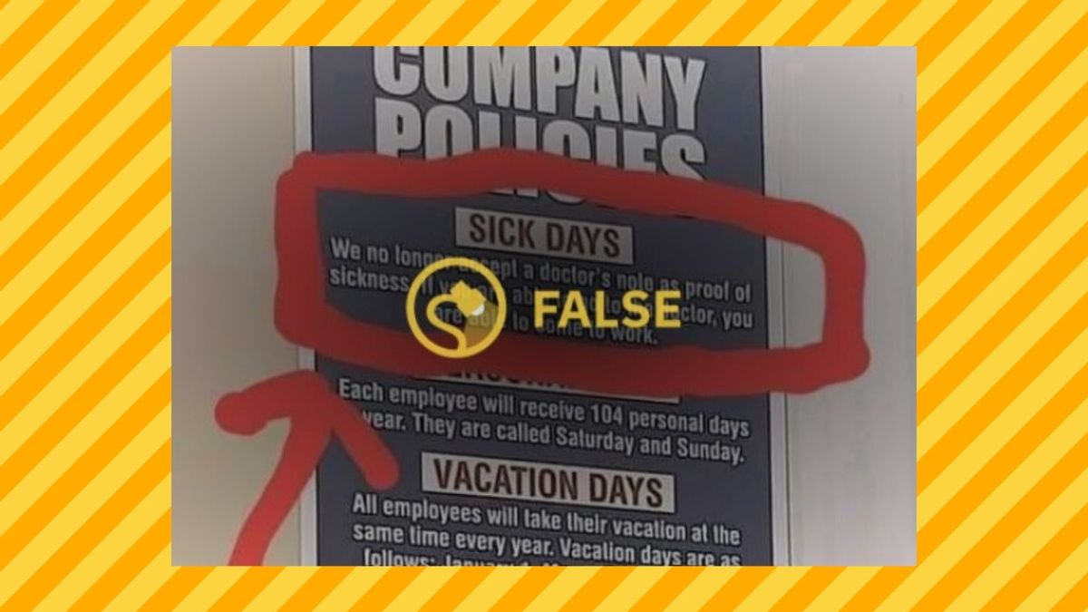 A photograph shows a sign relating a company's genuine policies related to sick days and vacation days.