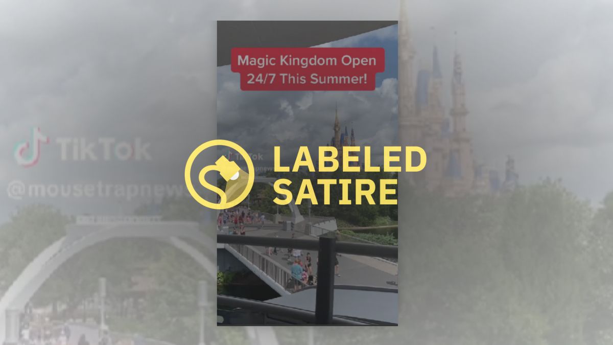 A claim that the Magic Kingdom is open 24/7 this summer has a labeled satire rating over it.