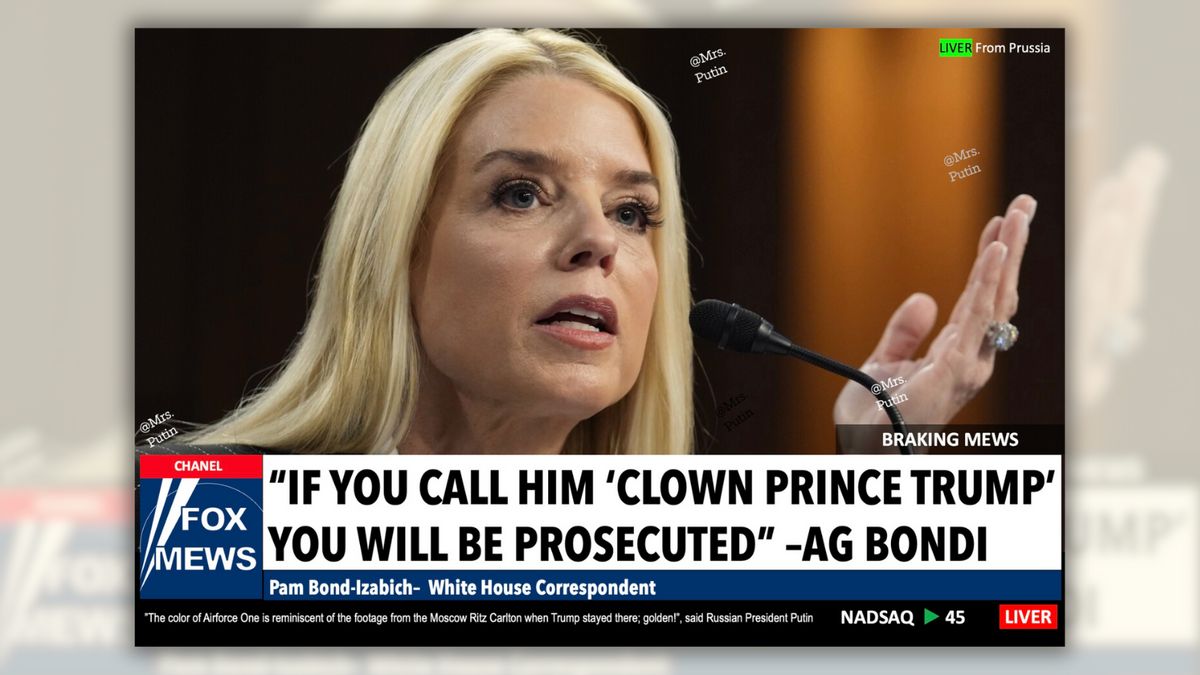 A screenshot of a satirical Fox News chyron which says "FOX MEWS" and ""IF YOU CALL HIM 'CLOWN PRINCE TRUMP' FOX MEWS YOU WILL BE PROSECUTED" -AG BONDI" alongside a picture of Bondi, a white woman with blonde hair.