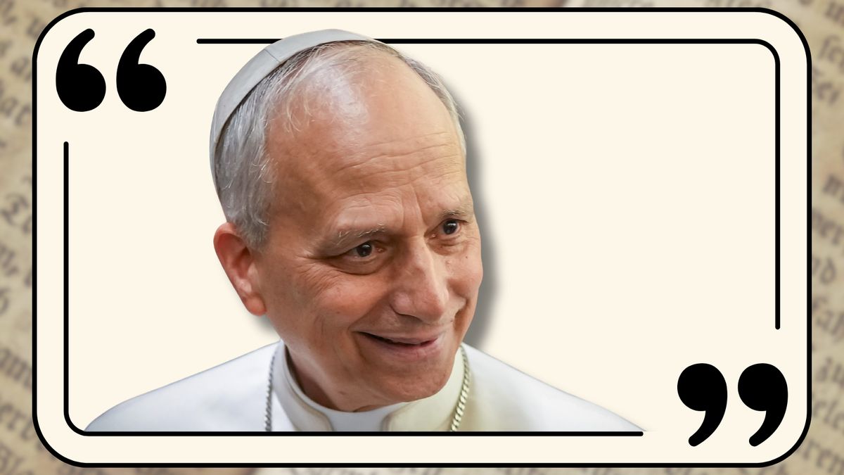 Photo collage with the head of Pope Leo, a white man in a white papal robe and skullcap, inside a quotation mark dialogue box.