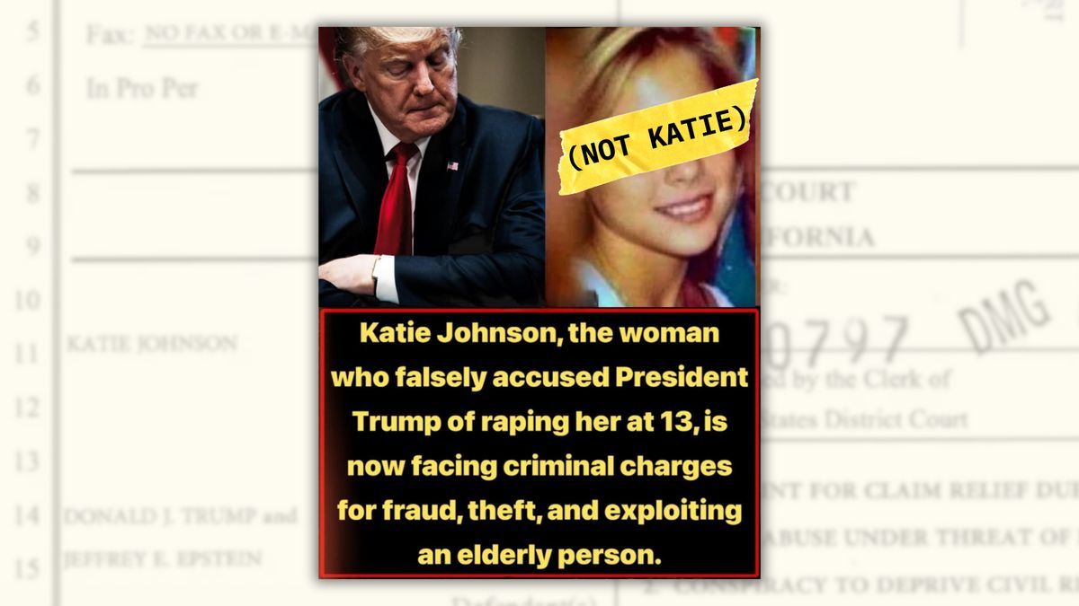 A collage of U.S. President Donald Trump and an image of a young girl with a graphic that says "NOT KATIE" to partially censor her face, alongside the words: "Katie Johnson, the woman who falsely accused President Trump of raping her at 13, is now facing criminal charges for fraud, theft, and exploiting an elderly person."