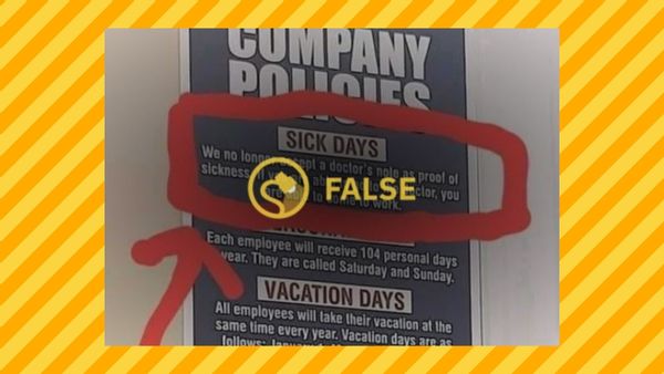 A photograph shows a sign relating a company's genuine policies related to sick days and vacation days.