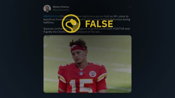 A false rumor said that Patrick Mahomes tested positive for performance-enhancing drugs PEDs after the Super Bowl.