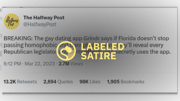 A Tweet says, "BREAKING: The gay dating app Grindr says if Florida doesn't stop passing homophobic and transphobic laws, they’ll reveal every Republican legislator and party official who secretly uses the app." The post has a "Labeled Satire" warning over it.