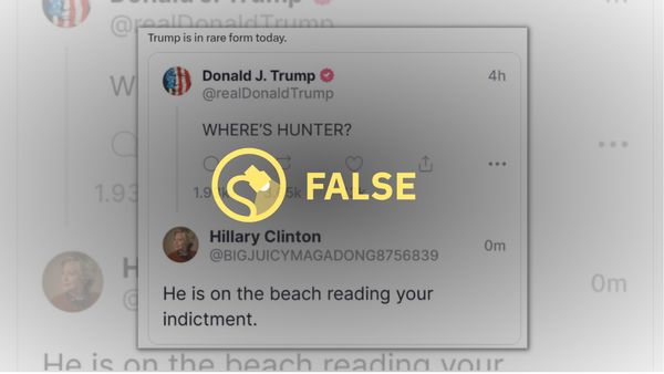 A reply from Hillary Clinton to Donald Trump on Truth Social has a False rating over it.