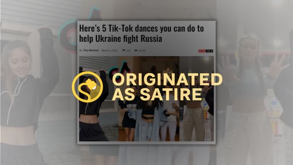 A headline that says "Here's 5 Tik-Tok dances you can do to help Ukrainne fight Russia" is labeled that ir originated as satire.