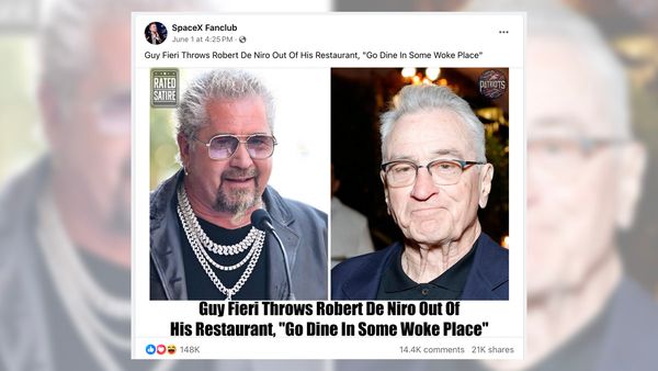 An online rumor said Guy Fieri threw Robert De Niro out of one of his restaurants and told the actor to go dine in some so-called woke place.