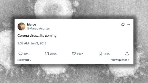 This image shows an X post from 2013 reading "Corona virus....its coming" with an early microscopic scan of coronaviruses.
