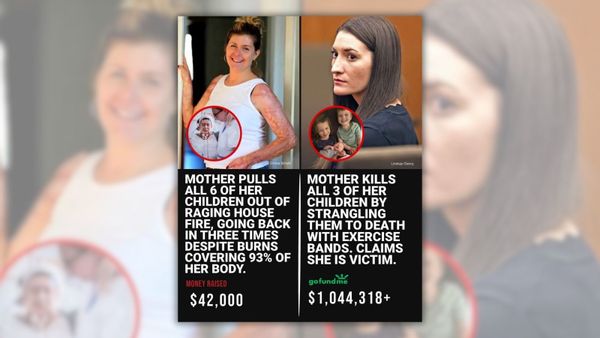 An image shows a meme with a left half and right half, on the left Swedish mother Emma Schols smiling, holding a doorway and displaying her burns, as well as a photo of her appearing to be in a hospital, with the words, "Mother pulls all 6 of her children out of raging house fire, going back in three times despite burns covering 93% of her body," and "Money raised $42,000," and on the second half Massachusetts mother Lindsay Clancy in court with a photo of her three children, two of them holding the youngest, a baby, with the caption, "Mother kills all 3 of her children by strangling them to death with exercise bands. Claims she is victim," and "GoFundMe $1,044,318+."